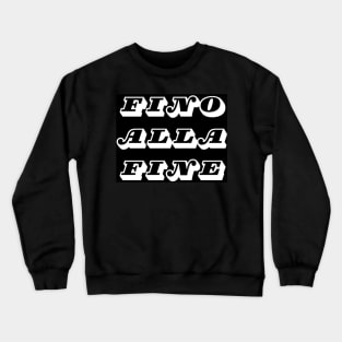 Fino alla fine Juventus motto Crewneck Sweatshirt